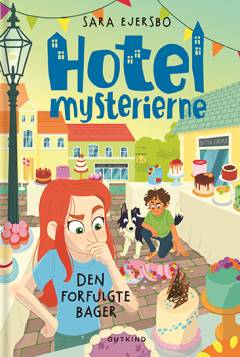 Hotelmysterierne - den forfulgte bager