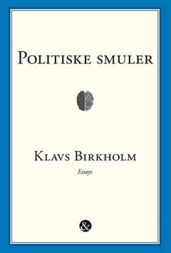Politiske smuler : essays