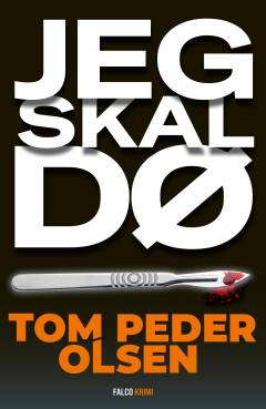 Jeg skal dø : kriminalroman