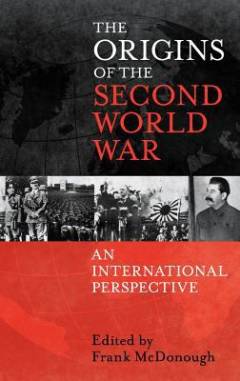The origins of the Second World War: an international perspective
