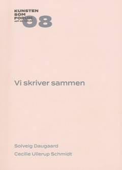 Vi skriver sammen : adressering, adgang og afhængighed i litteraturen