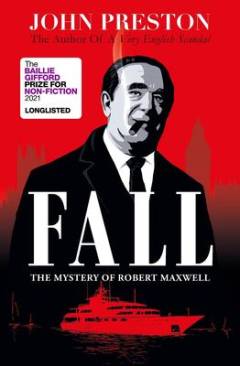 Fall : the mystery of Robert Maxwell