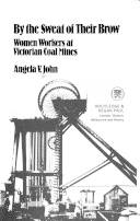 By the sweat of their brow : women workers at Victorian coal mines