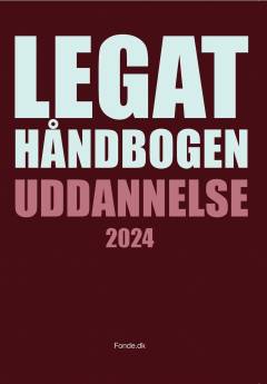 Legathåndbogen uddannelse. 2024 (36. udgave)