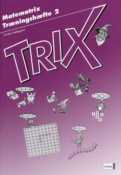 Trix : matematrix træningshæfte. - - Træningshæfte 2