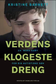 Verdens klogeste dreng : en mors kamp for sin autistiske søn