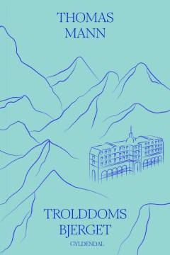 Trolddomsbjerget : 1. og 2. bind