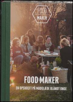 Food maker : en opskrift på madglæde blandt unge