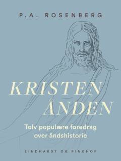 Kristenånden : tolv populære foredrag over åndshistorie