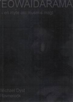 Eowaidarama : en myte om musens magt