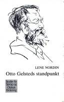 Otto Gelsteds standpunkt : sammenhængen mellem filosofi og digtning i Otto Gelsteds forfatterskab indtil 1940