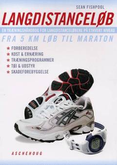 Langdistanceløb : en træningshåndbog for langdistanceløbere på ethvert niveau