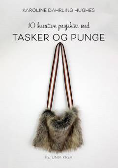 10 kreative projekter med tasker og punge