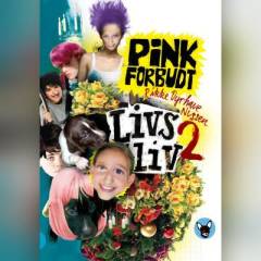 Livs liv. 2 : Pink forbudt