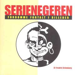 Serienegeren : fordomme fortalt i billeder