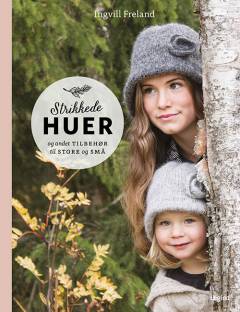 Strikkede huer og andet tilbehør til store og små