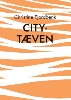 City-tæven : 17 serveringer in-yer-face