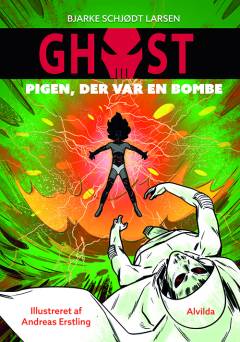 Ghost - pigen, der var en bombe