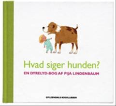 Hvad siger hunden? : en dyrelyd-bog