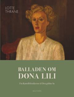 Balladen om Dona Lili : fra Kartoffelrækkerne til den gyldne by