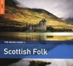 The rough guide to Scottish folk