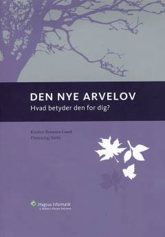 Den nye arvelov : hvad betyder den for dig?