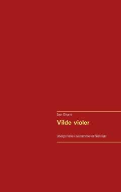 Vilde violer : udvalgte haiku