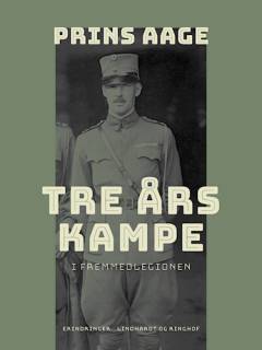 Tre års kampe i fremmedlegionen