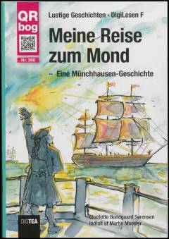 Meine Reise zum Mond : eine Münchhausen-Geschicthe