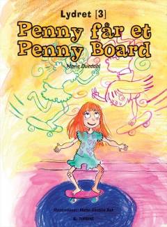 Penny får et Penny Board