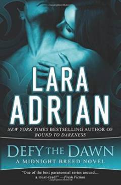 Defy the dawn : a Midnight breed novel