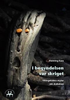 I begyndelsen var skriget : vikingetidens myter om skabelsen