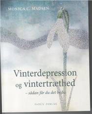 Vinterdepression og vintertræthed - sådan får du det bedre