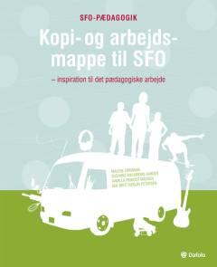 Kopi- og arbejdsmappe til SFO : inspiration til det pædagogiske arbejde