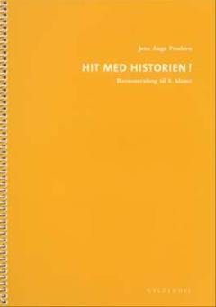 Hit med historien! - grundbog til 8. klasse -- Ressourcebog til 8. klasse