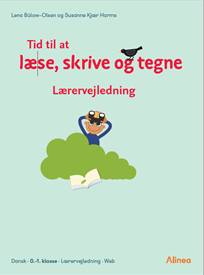Tid til at læse, skrive og tegne : vejledning : dansk, 0.-1. klasse, lærervejledning, web