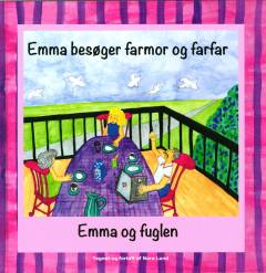 Emma besøger farmor og farfar: Emma og fuglen
