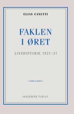 Faklen i øret : livshistorie 1921-1931