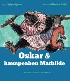 Oskar & kæmpeaben Mathilde