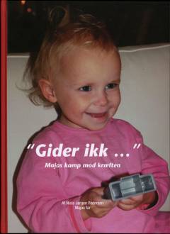 "Gider ikk" : Majas kamp mod kræften
