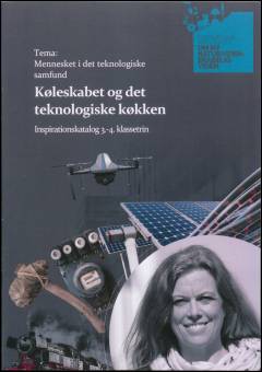 Køleskabet og det teknologiske køkken : inspirationskatalog 3.-4. klassetrin