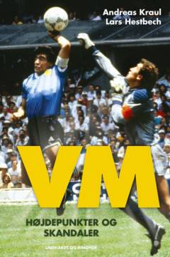 VM - højdepunkter og skandaler