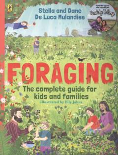 Foraging : the complete guide for kids and families