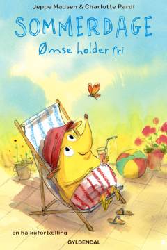 Sommerdage : Ømse holder fri : en haikufortælling