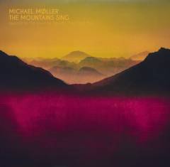The mountains sing