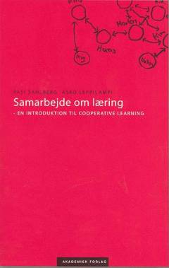 Samarbejde om læring : en introduktion til cooperative learning
