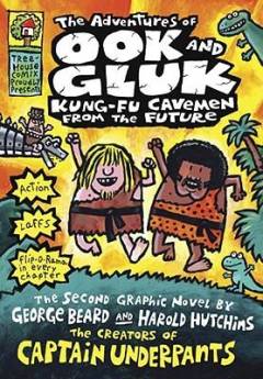 The adventures of Ook and Gluk : kung-fu cavemen from the future