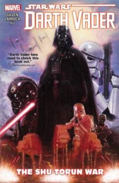 Star Wars - Darth Vader. Vol. 3 : The shu-torun war