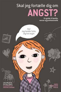 Skal jeg fortælle dig om angst? : en guide til familie, venner og professionelle