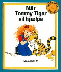 Når Tommy Tiger vil hjælpe